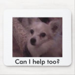 Can I help too? mousepads