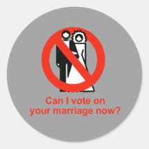 Can I vote on your marriage now Sticker