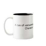 Can of Vacuum: Punctured Coffee Mug