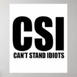 Can’t Stand Idiots. Funny and mildly insulting Print