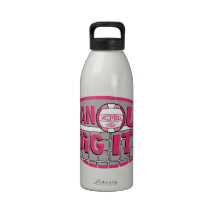 Can U Dig It? Pink Reusable Water Bottles