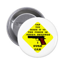 Can You Make It To The Fence In .00024 Seconds? Th Buttons