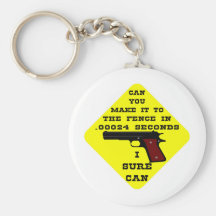 Can You Make It To The Fence In .00024 Seconds? Th Key Chains