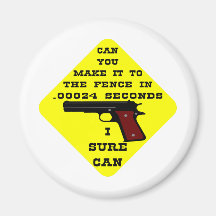 Can You Make It To The Fence In .00024 Seconds? Th Refrigerator Magnet