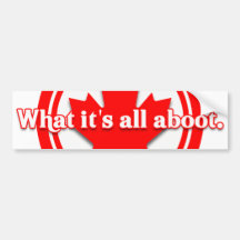 Canada What It's All Aboot Bumper Stickers