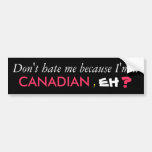 CANADIAN bumper sticker bumper stickers