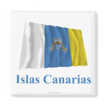 Canary Islands Waving Flag with Name in Spanish magnets