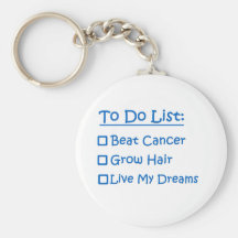 Cancer Survivor To Do List Keychains