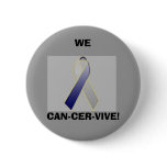 CANCER, WE, CAN-CER-VIVE! PIN