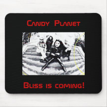 Candy Planet's Bliss Is Coming Mouse Pad