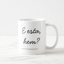 Caneca " E esta, hem?" Fernando Pessa