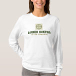 Canned Hunting is for Cowards / Stacked t-shirts