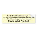 Can't afford it my A-- bumper stickers