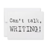 Can't talk, writing! invitations