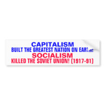 CAPITALISM BUILT THE USA!  SOCIALISM KILLED USSR!