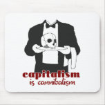 Capitalism is Cannibalism mousepads