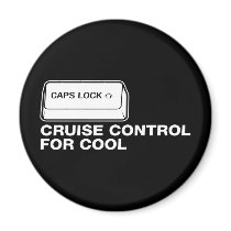 capslock - cruise control for cool magnets