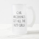 Car Mechanics Get All The Hot Girls Coffee Mug