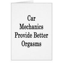 Car Mechanics Provide Better Orgasms