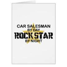 Car Salesman Rock Star Greeting Card