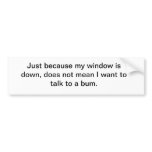 car window bums bumper stickers