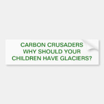 CARBON CRUSADERS WHY SHOULD YOUR CHILDREN HAVE GLA BUMPER STICKERS