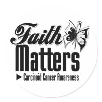 Carcinoid Cancer FAITH MATTERS Stickers