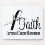 Carcinoid Cancer FAITH Mousepads