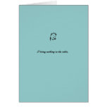 card: blue "I bring nothing to the table"