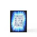 CARD FOR ALL OCCASIONS.  Except for funerals, prob