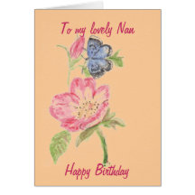Card for Nan. Pretty butterfly on pink flower