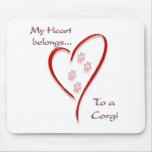 Cardigan Welsh Corgi Heart Belongs Mouse Pads