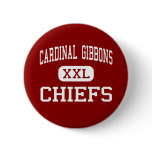 Cardinal Gibbons - Chiefs - High - Fort Lauderdale buttons