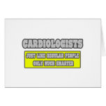 Cardiologists...Much Smarter