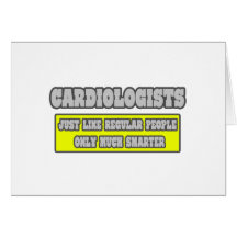 Cardiologists...Much Smarter