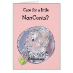Care for a little NonCents? Card