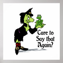 Care to say that again posters