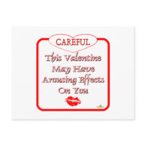 Careful This Valentine May Have Arousing Effects R Post Cards