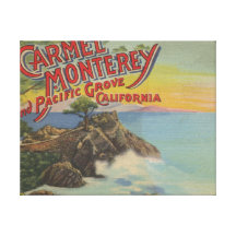 Carmel, Monterey, & Pacific Grove, CA - Welcomes Canvas Prints