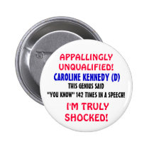 Caroline Kennedy is LIKE a genius "YOU KNOW"! buttons
