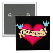 Carolyn - Custom Heart Tattoo T-shirts & Gifts Buttons