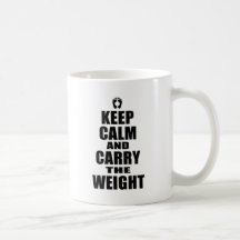 Carry The Weight Coffee Mug