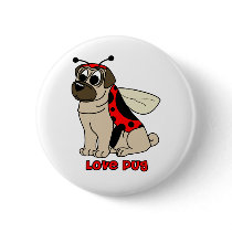 Cartoon Love Pug Pinback Button