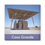 Casa Grande Magnet