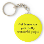 Cat lovers are purr-fectly wonderful people keychains