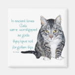 Cat Wisdom - in ancient times, Cats were Magnets