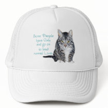 Cat Wisdom - Some people have Cats Mesh Hat