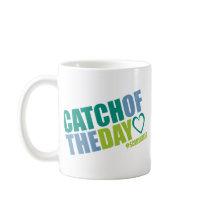 Catch of the Day Coffee Mugs