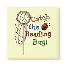 Catch the Reading Bug Tshirts and Gifts Magnet