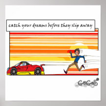 Catch your dreams before they slip away print